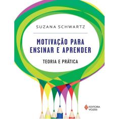 Motivacao Para Ensinar E Aprender
