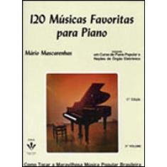 120 Músicas Favoritas Para Piano - 3º Volume