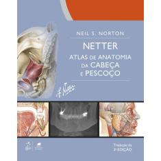 Livro - Netter Atlas De Anatomia Da Cabeça E Pescoço