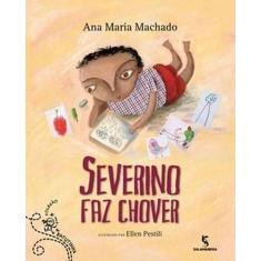 Livro Severino faz Chover - Ana Maria Machado