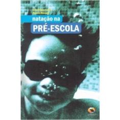 Livro - Natação Na Pré-Escola