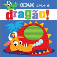 Cuidado Com O Dragão!
