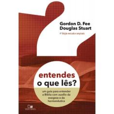 Entendes O Que Lês? - 4ª Ed. Revisada E Ampliada