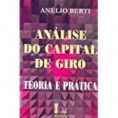 Livro Análise Do Capital De Giro. Teoria E Prática - Icone Editora -
