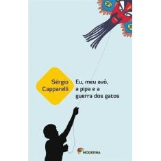 Eu, Meu Avo, a Pipa e a Guerra Dos Gatos, 3