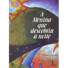 Menina Que Descobriu a Noite, A - ICONE, 3