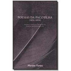 Poesias Da Pacotilha - (1851-1854) - Martins - Martins Fontes