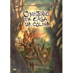 Misterio Da Casa Da Colina, O - Col. Jovens Escritores - Ftd