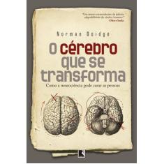 Livro - O Cérebro Que Se Transforma