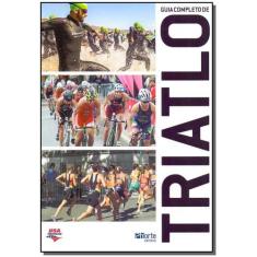 Guia Completo De Triathlon - Phorte Editora  Ltda