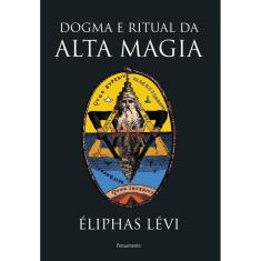 Dogma e Ritual da Alta Magia - Nova Edição
