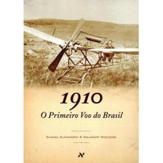 Livro - O primeiro voo do Brasil, 1910