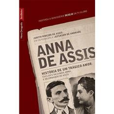 Livro - Anna de Assis: História de um trágico amor (edição de bolso)