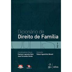Dicionário De Direito De Família - Vol. 2: Volume 2