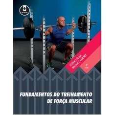 Livro - Fundamentos Do Treinamento De Força Muscular