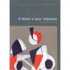 Dever e Seus Impasses, O