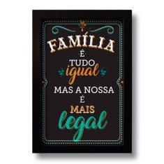 Quadro Decorativo Frase Família Para Sala Quarto 33x43 Cm