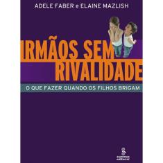 Livro Irmaos Sem Rivalidade