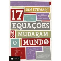 17 Equacoes Que Mudaram O Mundo