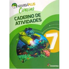 Araribá Plus - Ciências - 7º ano - Caderno de Atividades