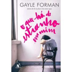 Livro - O que há de estranho em mim - Editora Arqueiro