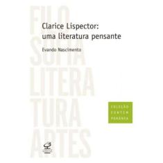 Clarice Lispector: Uma literatura pensante