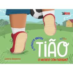 O Pequeno Grande Tião: O Menino Com Nanismo