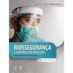 Livro - Biossegurança e Controle de Infecções - Risco Sanitário Hospit