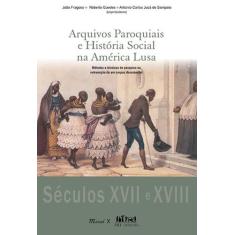 Arquivos paroquiais e história social na América