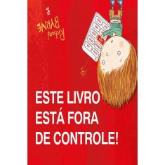 Este livro esta fora de controle!