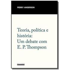 Livro - Teoria, Política E História