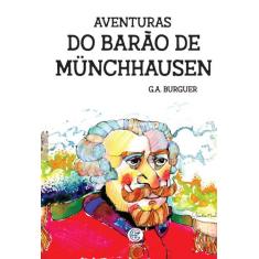 Livro - Aventuras Do Barão De Münchhausen