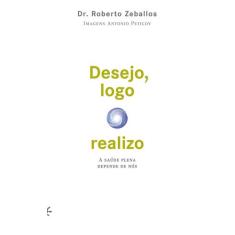 Livro - Desejo, logo realizo