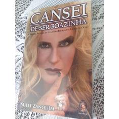 Cansei de ser Boazinha