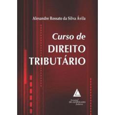 Curso de direito tributario - LIVRARIA DO ADVOGADO