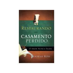 Restaurando Um Casamento Perdido