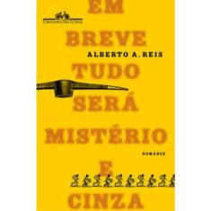Em breve tudo será mistério e cinza