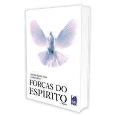 Forças do Espírito - FREI LUIZ