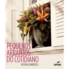 Livro - Pequenos arranjos do cotidiano