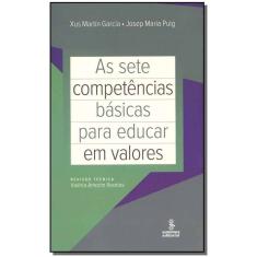 As Sete Competências Básicas Para Educar em Valores