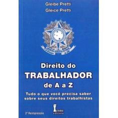 Direito do Trabalhador de A a z - 01Ed/11 - ICONE, 3