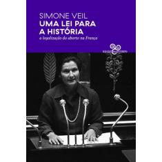 Livro - Uma lei para a história - A legalização do aborto na França
