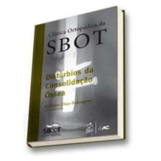 Disturbios De Consolidacao Ossea