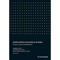 Análise política & jornalismo de dados: ensaios a partir do Basômetro
