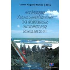 Analises Fisico-Quimicas De Sistemas Marginais Marinhos - 1 - Editora