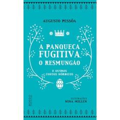 Livro - A panqueca fugitiva, o Resmungão e outros contos nórdicos