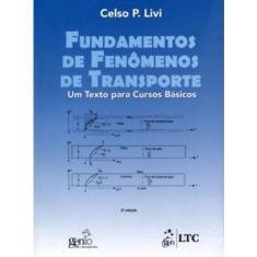 Livro - Fundamentos de Fenômenos de Transporte - Um Texto para Cursos Básicos