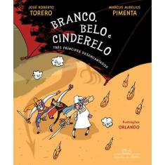 Livro - Branco, Belo e Cinderelo