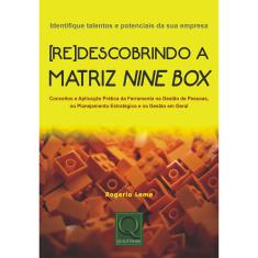 Redescobrindo A Matriz Nine Box - Identifique Talentos - 1ª Ed