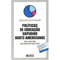 Livro - Políticas De Educação Superior Norte-Americanas